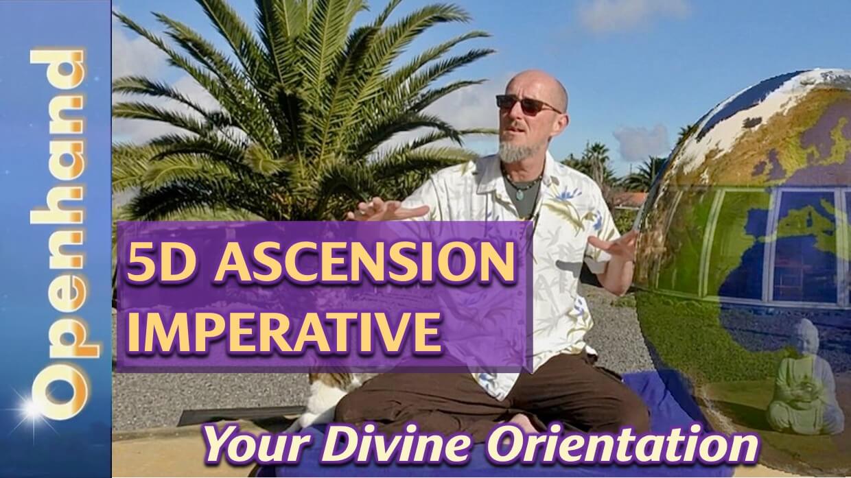 5D Ascension Imperative | Openhand