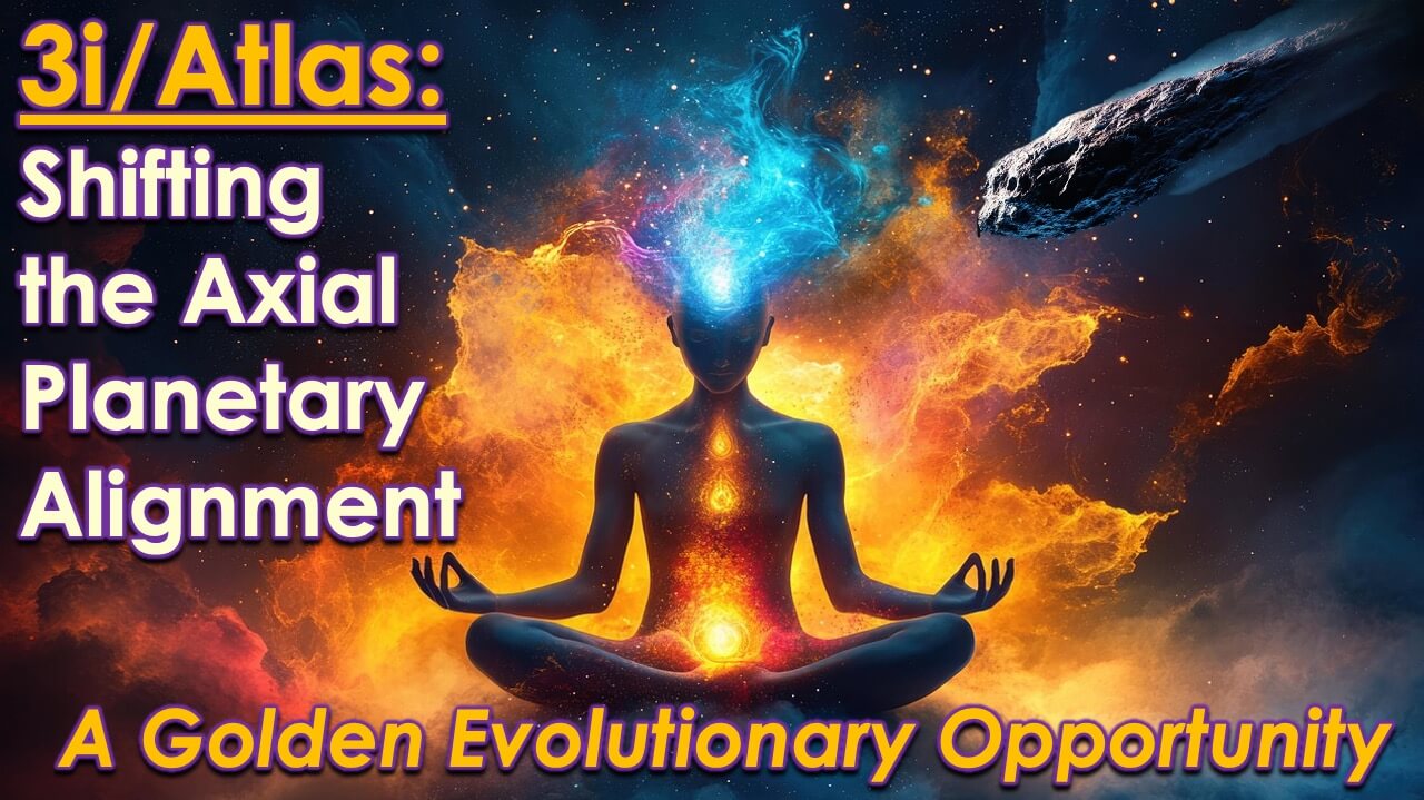 3i/Atlas Evolutionary Opportunity by Openhand