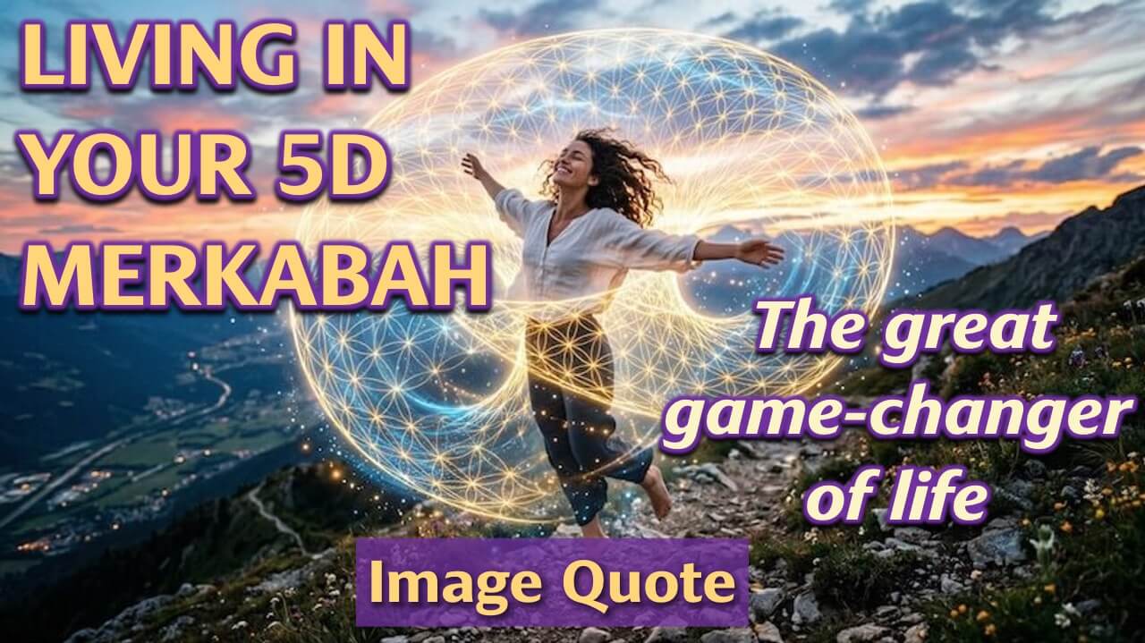 Living in Your 5D Merkabah: What's Involved? | Openhand