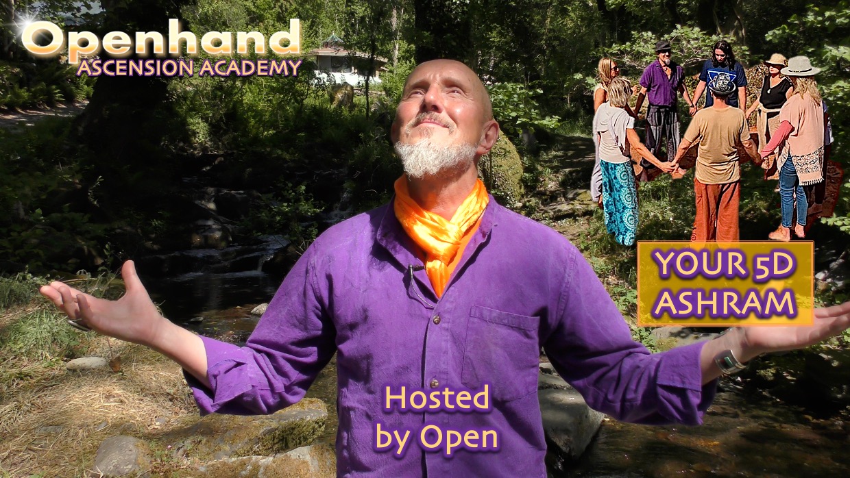 Your 5D Ashram: Openhand Ascension Academy | Openhand