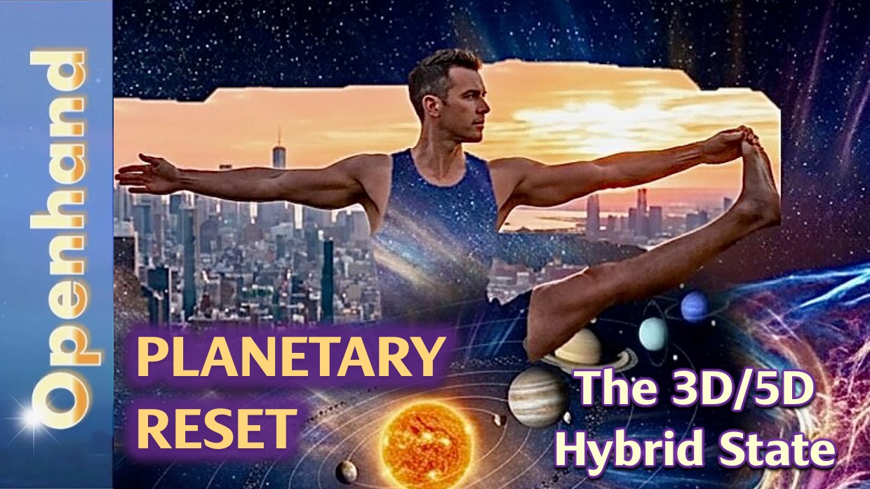 Planetary Reset Underway | Openhand